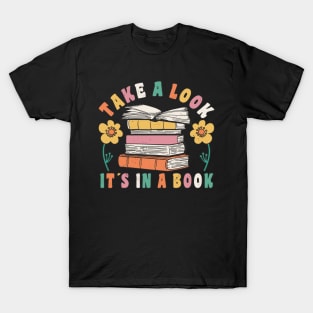 Book Reading Take A Look It´s In A Book Book Lover T-Shirt